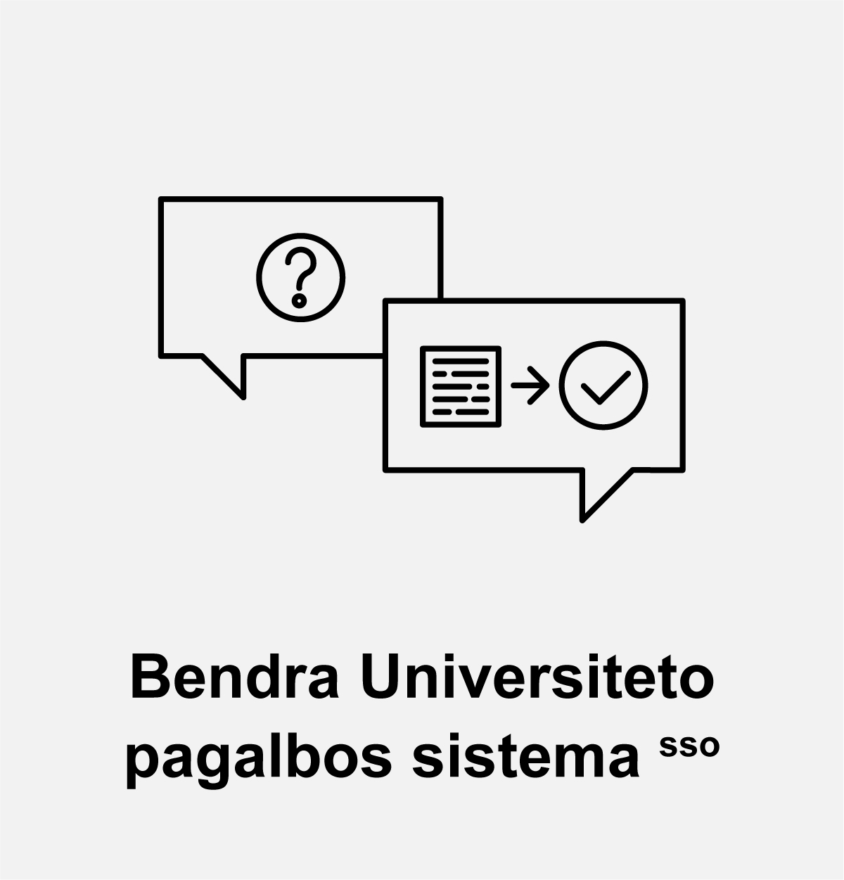 Bendra Universiteto pagalbos sistema