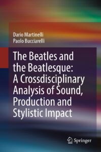 „The Beatles ir bitliškumas – tarpdisciplininė garso, prodiusavimo ir stilistinio poveikio analizė“ knygos viršelis