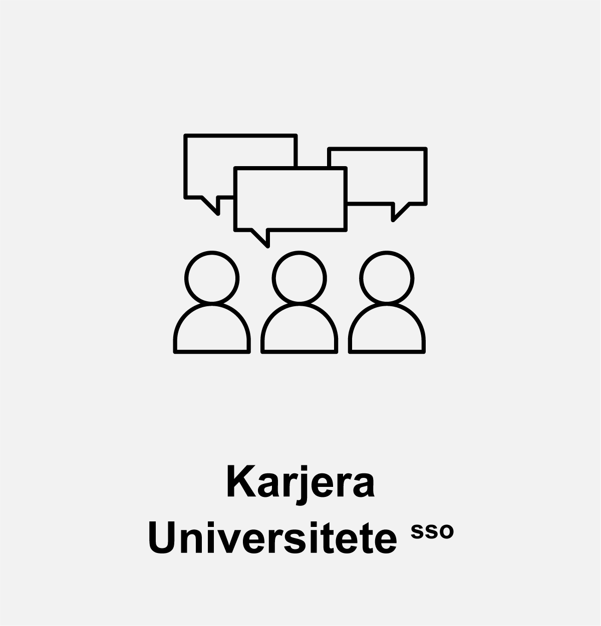 Karjera universitete – nuoroda į tinklalapį jungiantis prie Universiteto IT paslaugų ar / ir sistemų naudojama bendroji vieninga identifikacija.