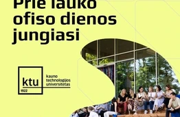 KTU – uždarų durų, arba darbo lauke, diena 