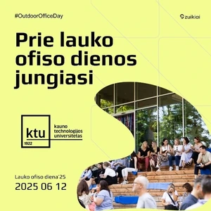 KTU – uždarų durų, arba darbo lauke, diena
